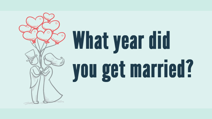 What Year Did You Get Married Starts At 60