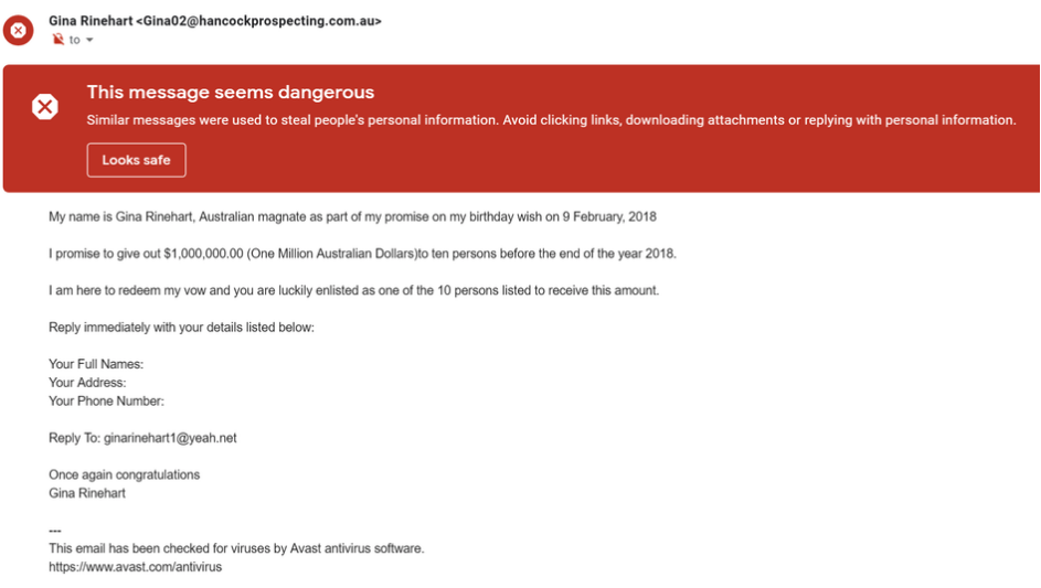 An email scam claiming to be from Australian mining magnate Gina Rinehart is currently doing the rounds. Source: Reddit - nath1234